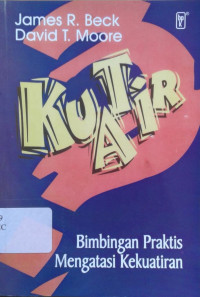 Image of Kuatir: Bimbingan Praktis Mengatasi Kekuatiran