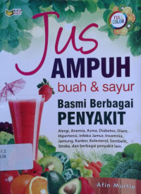 Image of Jus Ampuh Buah & Sayur Basmi berbagai Penyakit