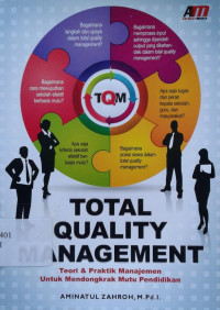 Image of Total Quality Management: Teori & Praktik Manajemen untuk Mendongkrak Mutu Pendidikan