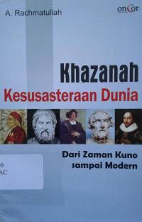 Image of Khazanah Kesusasteraan Dunia dari Zaman Kuno sampai Modern