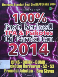 Image of Seratus Persen Pasti Berhasil TPA & Psikotes di Perekutan 2014