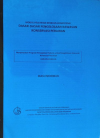 Image of Dasar-Dasar Pengelolaan Kawasan Konservasi Perairan: Menjelaskan Program Penegakan Hukum untuk Pengelolaan Kawasan Konservasi Perairan (KKP.KP.02.003.01)