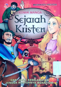 Image of Komik Manga Sejarah Kristen: dari Janji Keselamatan hingga Runtuhnya Bizantium