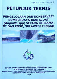 Image of Petunjuk Teknis Pengelolaan dan Konservasi Sumberdaya Ikan Sidat (Anguilla spp) secara bersama di Das Poso, Sulawesi Tengah