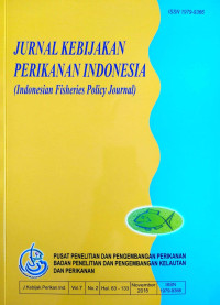 Image of Jurnal Kebijakan Perikanan Indonesia = Indonesian Fisheries Policy Journal (Vol. 7, No. 2)