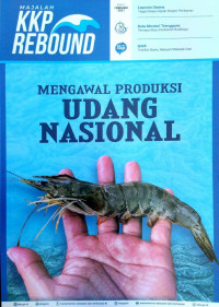 Image of Majalah KKP Rebound: Mengawal Produksi Udang Nasional
