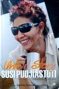 Image of Untold Story Susi Pudjiastuti: dari Laut ke Udara, kembali ke Laut