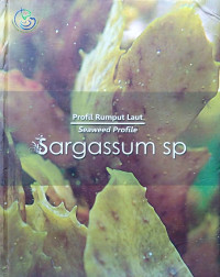 Image of Profil Rumput Laut Sargassum sp = Seaweed Profile Sargassum sp