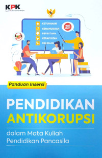 Image of Panduan Insersi Pendidikan Antikorupsi dalam Mata Kuliah Pendidikan Pancasila