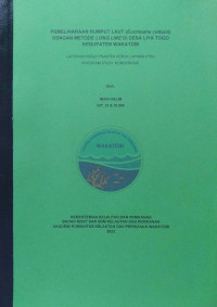 Image of Pemeliharaan Rumput Laut (Eucheuma Cottonii) dengan Metode Long Line di Desa Liya Togo Kabupaten Wakatobi