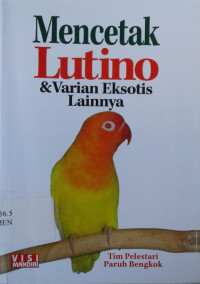 Image of Mencetak Lutino & Varian Eksotis Lainnya