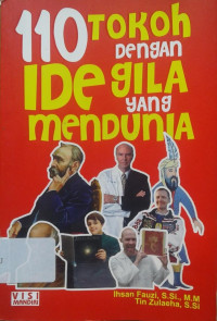 Image of Seratus Sepuluh Tokoh dengan Ide Gila yang Mendunia