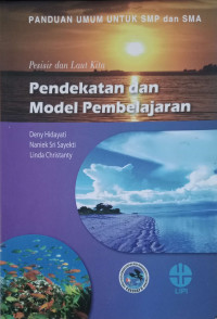 Image of Pesisir dan Laut Kita : Pendekatan dan Model Pembelajaran